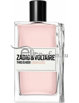 Zadig & Voltaire This is Her! Undressed női parfüm (eau de parfum) Edp 100ml